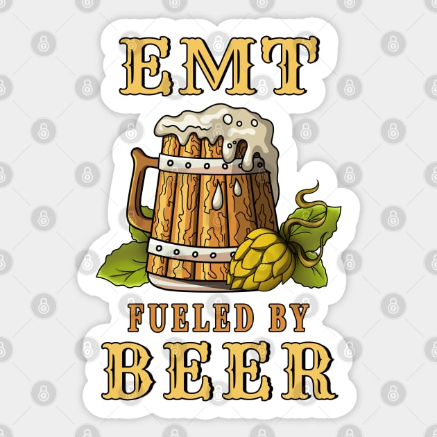 EMT Beer Drinker Design Quote Sticker by jeric020290